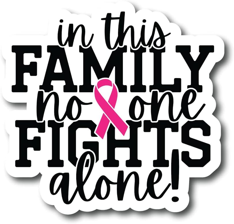 במשפחה זו אף אחד לא נלחם לבד | חודש המודעות לסרטן השד | רעיון מתנה נהדר | מדבקה מדבקה | חבילה 2 | מדבקות